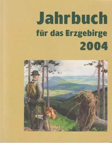 Buch: Jahrbuch für das Erzgebirge 2004, Erzgebirgsverein, sehr gut