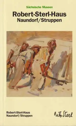 Buch: Robert-Sterl-Haus, Naundorf / Struppen, 2004, Deutscher Kunstverlag
