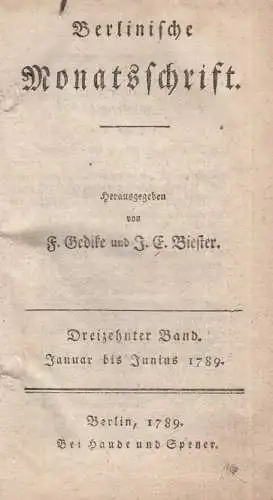Berlinische Monatsschrift, Gedike, F. und J. E. Biester. 1789, gebraucht, gut