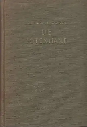 Buch: Die Totenhand, Dumas - Le Prince. 1928, Zenith-Verlag Erich Stolpe