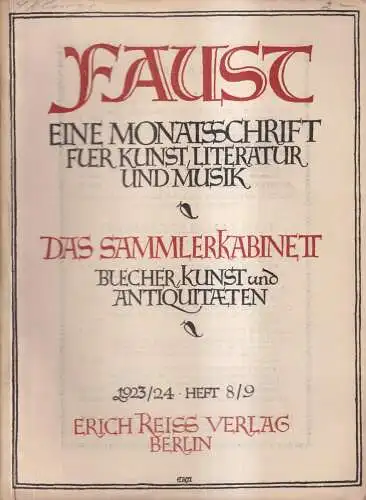 Faust, Heft 8/9, 2. Jahrgang 1923/24, Monatsschrift, Sammlerkabinett, E. Reiss