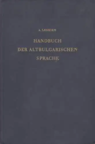 Buch: Handbuch der Altbulgarischen Sprache, Leskien, A. 1955, gebraucht, gut