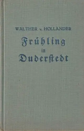Buch: Frühling in Duderstedt, Hollander, Walther von, 1930, gut