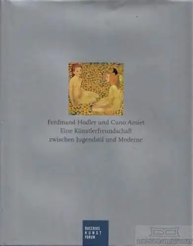 Buch: Ferdinand Hodler und Cuno Amiet. Eine Künstlerfreundschaft... Vögele. 2011