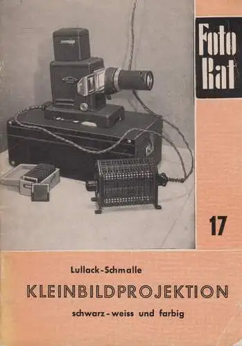 Buch: Kleinbilderprojektion schwarz-weiß und farbig, Fred Lullack, 1954, Knapp