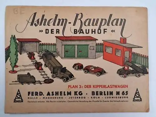 Umschlag mit Faltplan: Ashelm-Bauplan Der Bauhof, Plan 3: Der Kipperlastwagen