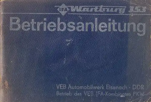 Buch: Betriebsanleitung für den PKW Wartburg 353,Automobilwerke Eisenach, 1984