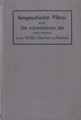Buch: Geognostischer Führer durch Die schwäbische Alb..., Binder, Johannes, 1910