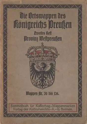 Buch: Die Ortswappen des Königreichs Preußen, 2. Heft: Provinz Westpreußen, Hupp