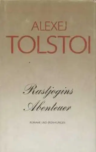 Buch: Rastjogins Abenteuer, Tolstoi, Alexej. Gesammelte Werke in Einzelbänden