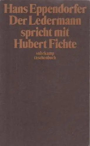 Buch: Der Ledermann spricht mit Hubert Fichte, Eppendorfer, Hans. 1980