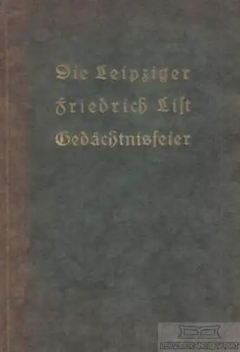 Buch: Die Leipziger Friedrich-List-Gedächtnisfeier aus Anlaß der Weihe... Moltke