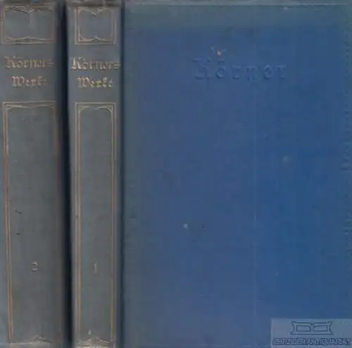 Buch: Hundertjahr-Jubelausgabe, Körner, Theodor. 2 Bände, Hesse & Becker Verlag