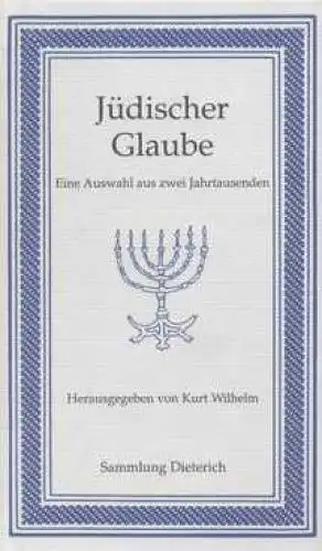 Buch: Jüdischer Glaube, Wilhelm, Kurt. Sammlung Dieterich, 1998, gebraucht, gut