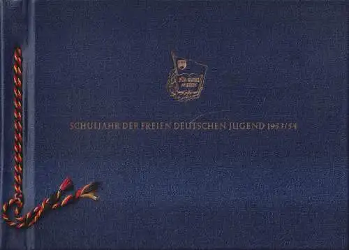 Buch: Schuljahr der Freien Deutschen Jugend 1953/54, mit Patch "Junger Tourist"