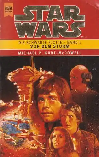 Buch: Star Wars - Die Schwarze Flotte, Kube-McDowell, Michael P., 1999, Heyne