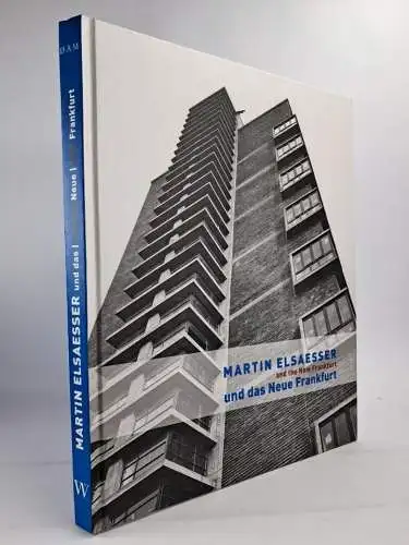 Ausstellungskatalog: Martin Elsaesser und das Neue Frankfurt, 2009, Wasmuth