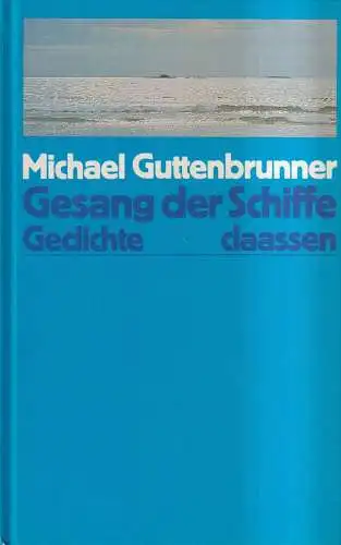 Buch: Gesang der Schiffe, Gedichte, Michael Guttenbrunner, 1980, Claassen Verlag