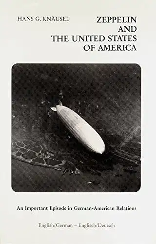 Buch: Zeppelin and the United States of America, Knäusel, Hans G., 1981