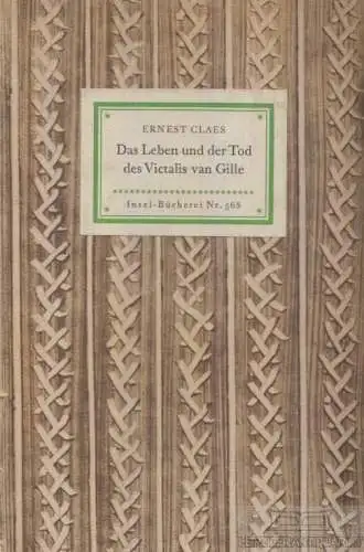 Insel-Bücherei 568, Das Leben und der Tod des Victalis van Gille, Claes, Ernest
