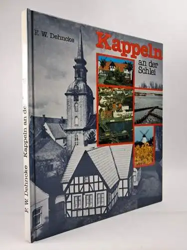Buch: Kappeln an der Schlei, F. W. Dehncke, 1984, Verlag Heinrich Möller Söhne