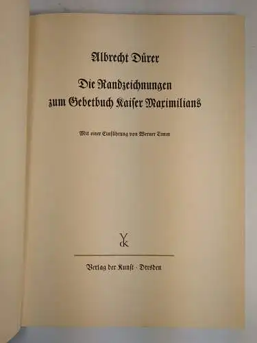Buch: Die Randzeichnung zum Gebetbuch Kaiser Maximilians, Albrecht Dürer, 1957