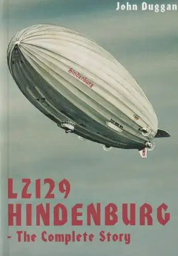 Buch: LZ 129 Hindenburg, Duggan, John, 2002, Zeppelin Study Group, sehr gut
