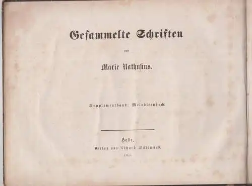 Buch: Hundert Lieder. P. & Marie Nathusius / L. Erk, 1865, R. Mühlmann Verlag