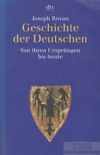 Buch: Geschichte der Deutschen, Rovan, Joseph. Dtv, 1998, gebraucht, gut