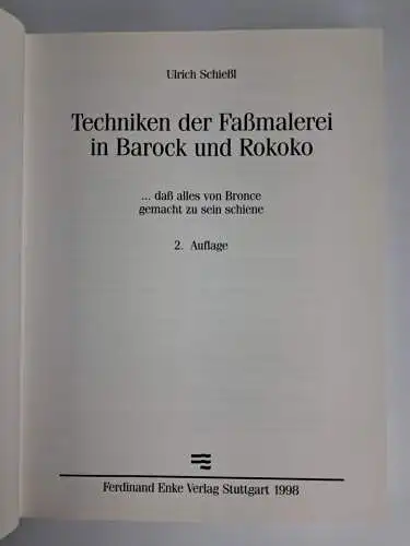 Buch: Techniken der Faßmalerei in Barock und Rokoko, Ulrich Schießl, 1998, Enke