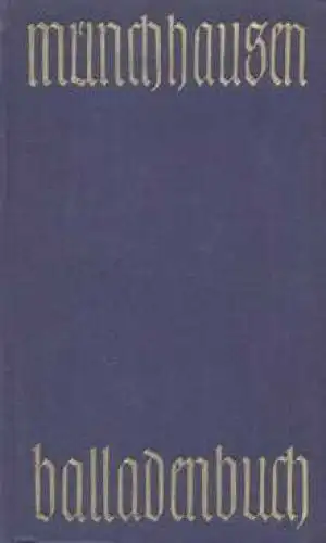 Buch: Das Balladenbuch des Freiherrn Börries von Münchhausen, Verlags-Anstalt