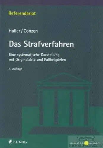 Buch: Das Strafrecht, Haller, Klaus / Conzen, Klaus. 2008, C. F. Müller Verlag