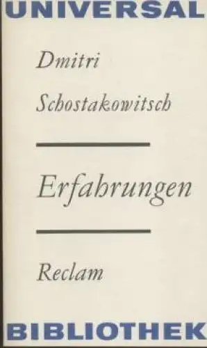 Buch: Erfahrungen, Schostakowitsch, Dmitri. Reclams Universal-Bibliothek, 1983
