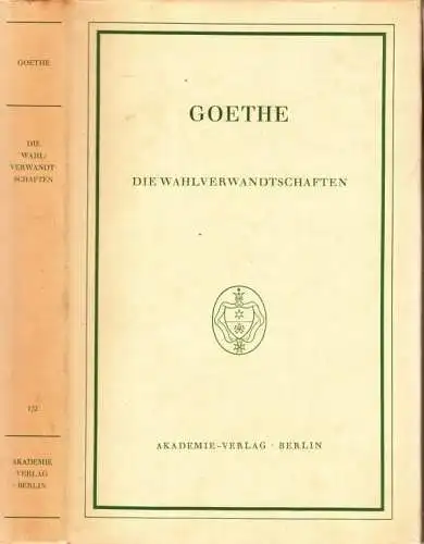 Buch: Die Wahlverwandtschaften, Goethe, Johann Wolfgang. 2 in 1 Bände, 1963