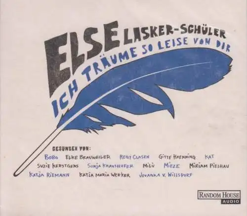 CD: Else Lasker-Schüler - Ich träume so leise von dir. 2005, Katja Riemann u.v.a