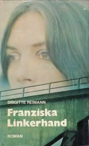 Buch: Franziska Linkerhand, Reimann, Brigitte. 1977, Verlag Neues Leben, Roman