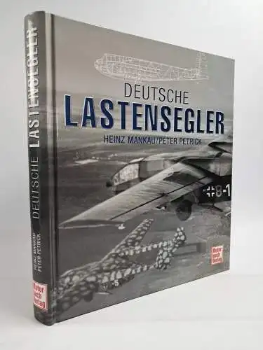 Buch: Deutsche Lastensegler, Heinz Mankau & Peter Petrick, 2008, Motorbuch