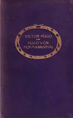 Buch: Victor Hugo, Hofmannsthal, Hugo von. Die Dichtung, Schuster & Loeffler