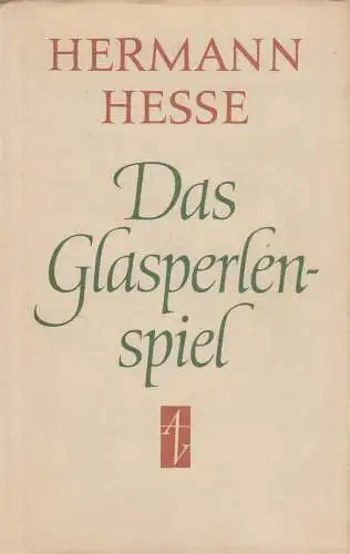 Buch: Das Glasperlenspiel, Hesse, Hermann. 1985, Aufbau-Verlag, gebraucht, gut