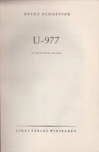 Buch: U-977 - 66 Tage unter Wasser, Heinz Schaeffer, 1950, Limes, gebraucht, gut