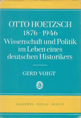 Buch: Otto Hoetzsch 1876-1946, Gerd Voigt, 1978, Akademie, Politik, Wissenschaft