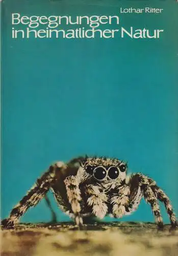Buch: Begegnungen in heimatlicher Natur. Band IV, Ritter, Lothar. 1979
