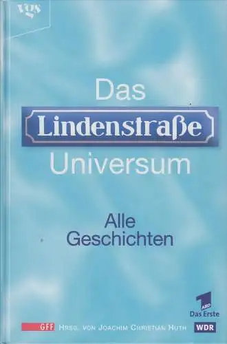 Buch: Das Lindenstraße Universum, Huth, Joachim Christian. 1998, VGS