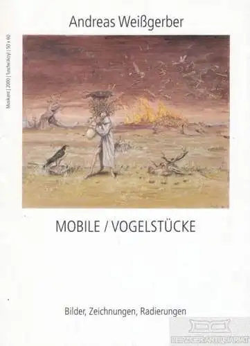 Buch: Andreas Weißberger. Mobile/Vogelstücke. Ca. 1990, ohne Angaben zum Verlag
