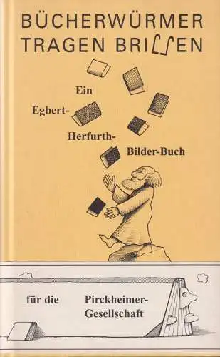 Buch: Bücherwürmer tragen Brillen, Herfurth, Egbert, 1993, Faber & Faber