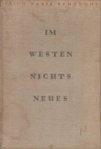 Buch: Im Westen nichts Neues, Remarque, Erich Maria. 1929, Propyläen-Verlag