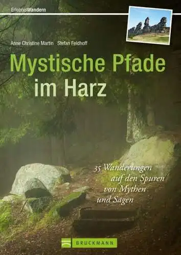 Buch: Mystische Pfade im Harz, Martin, Anne Christine, 2013, Bruckmann