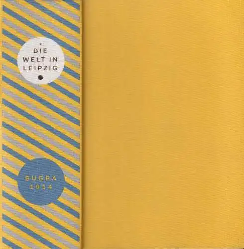 Buch: Die Welt in Leipzig - Bugra 1914, 2014, Maximilian-Gesellschaft, sehr gut