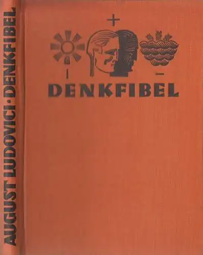 Buch: Denkfibel - Der Gegensatz als Richtmaß, August Ludovici, 1929, Bruckmann