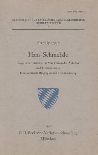 Buch: Hans Schmelzle, Menges, Franz, 1972, C.H. Beck, Bayerischer Staatsrat